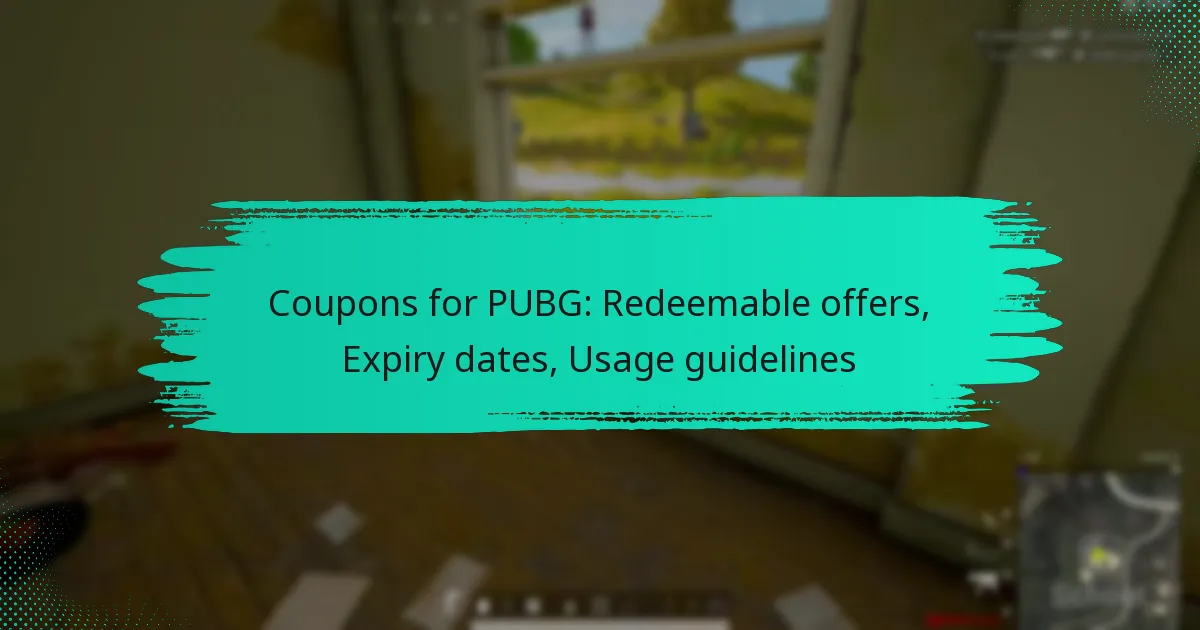 Coupons for PUBG: Redeemable offers, Expiry dates, Usage guidelines