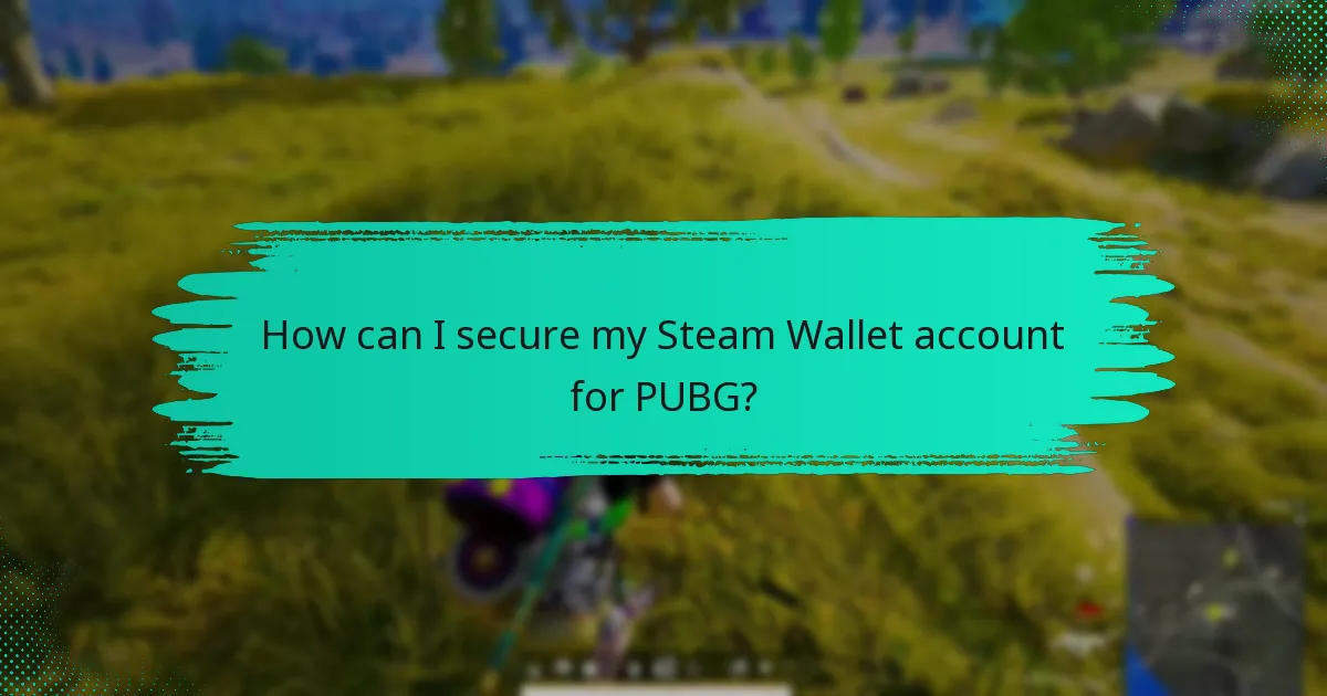 What are the common security threats to Steam Wallet accounts?