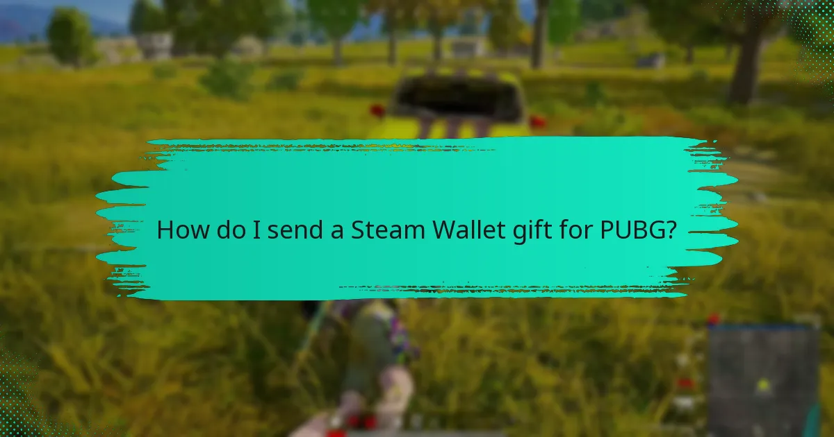 How do I receive Steam Wallet gifts for PUBG?