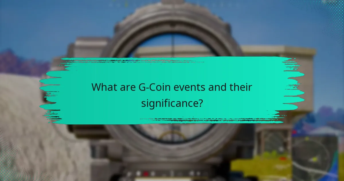 What are the community challenges associated with G-Coin events?