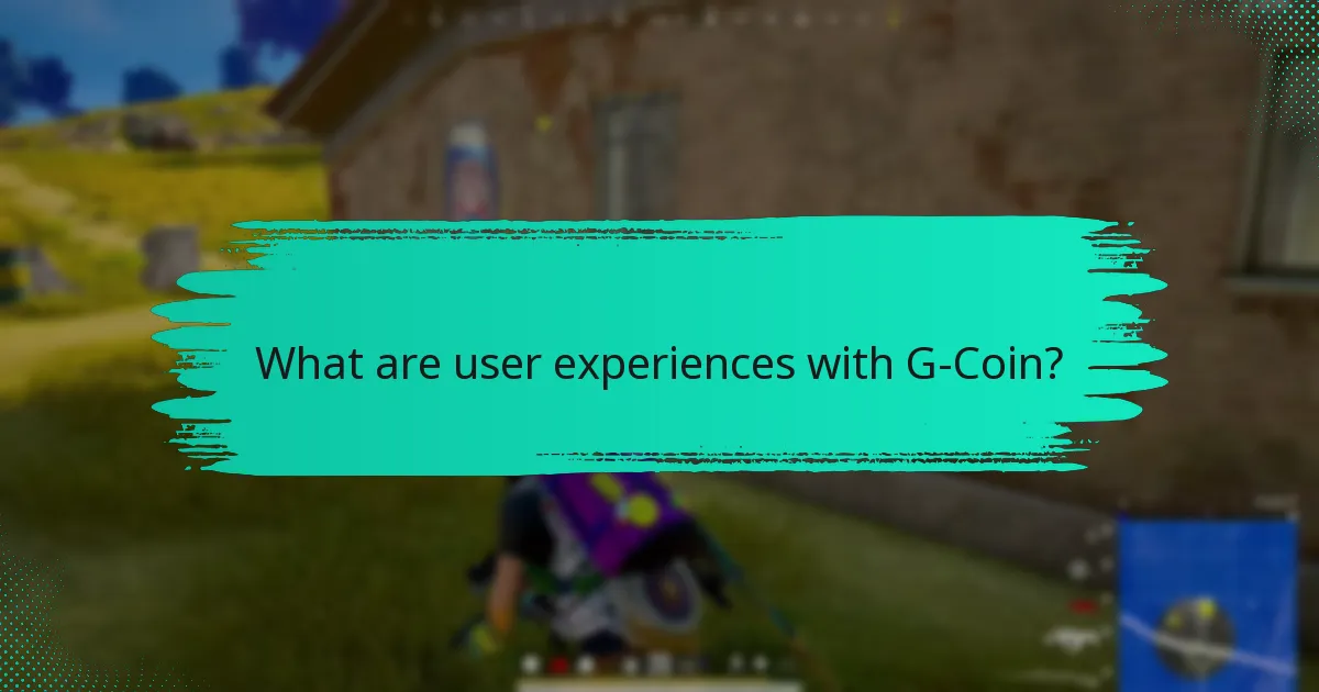 What suggestions for improvement do users have for G-Coin?