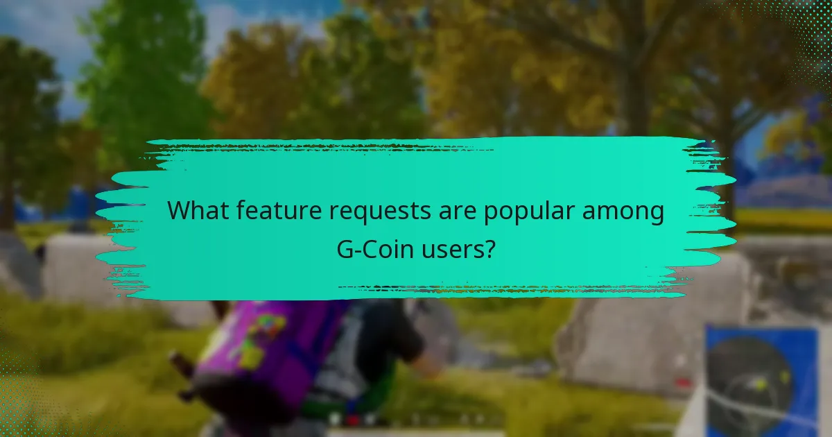 How has the company responded to user feedback on G-Coin?