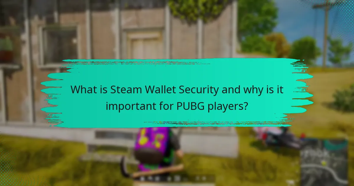 What steps should I take if my Steam Wallet account is compromised?
