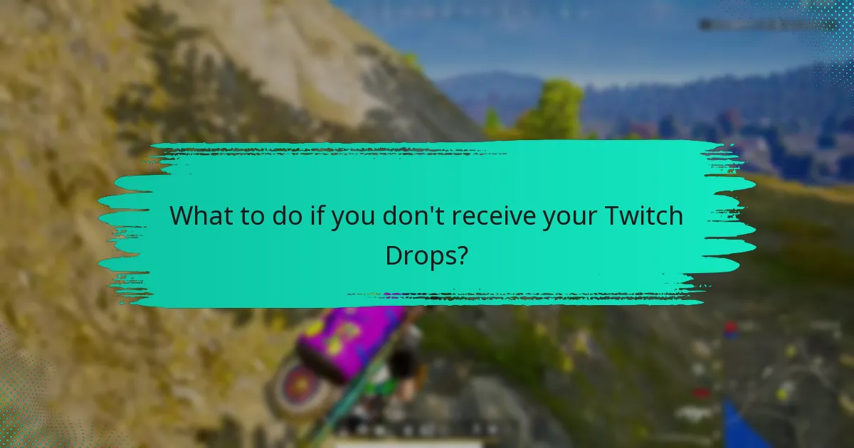 Where to find support for Twitch Drops?